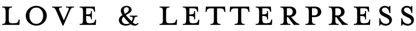 love & letterpress